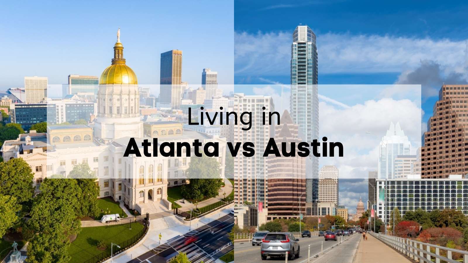 TX Atlanta vs Austin - How to Compare These Major Cities