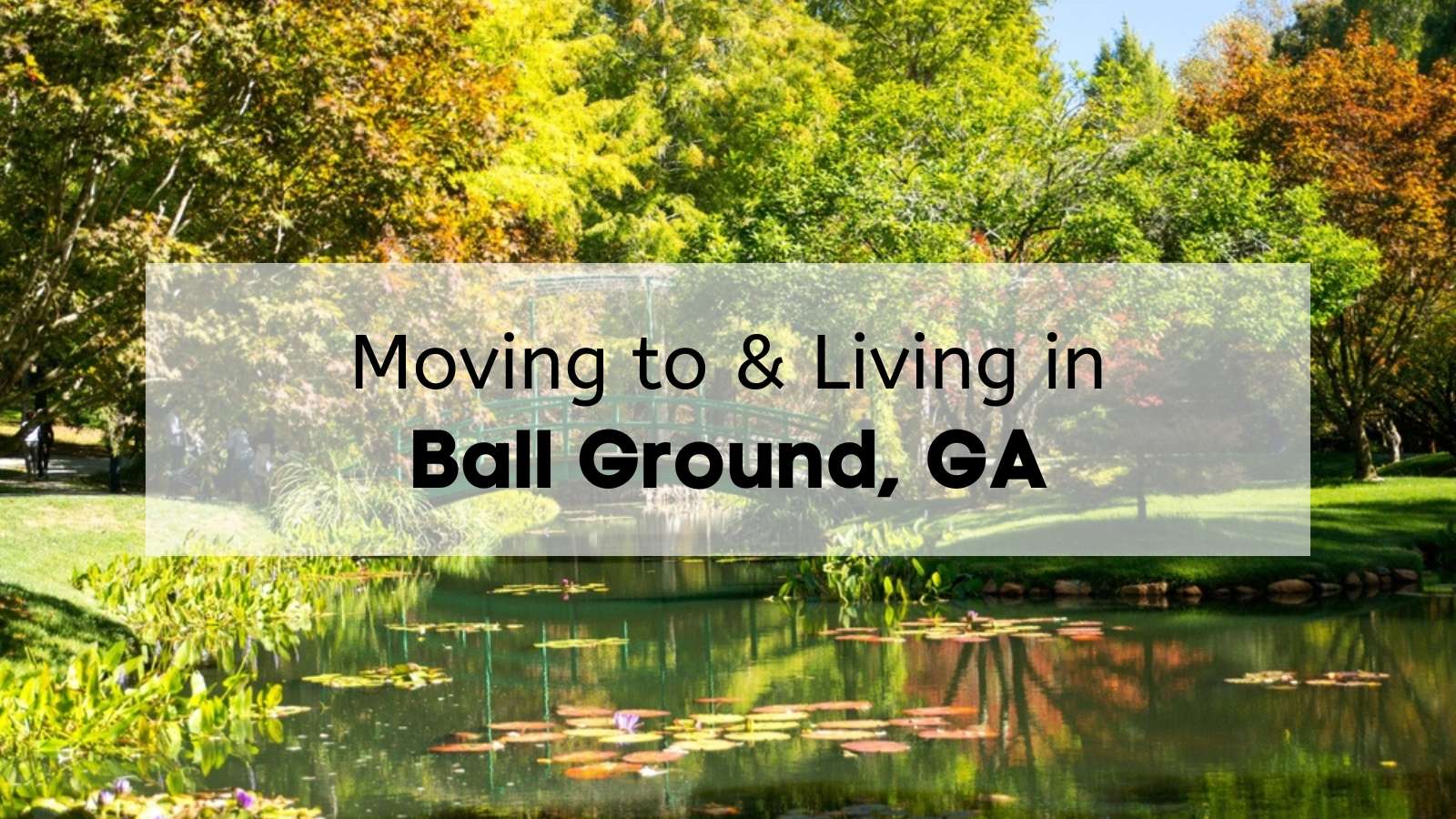 Living in Ball Ground GA - What to Know Before Moving to Ball Ground GA