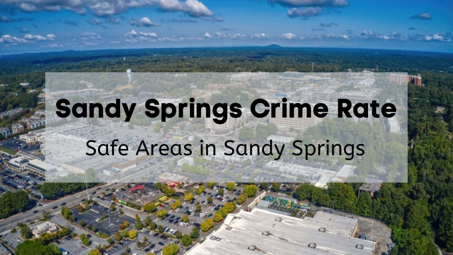 Sandy Springs Crime Rate 👮 Is Sandy Springs Safe? Sandy Springs Crime