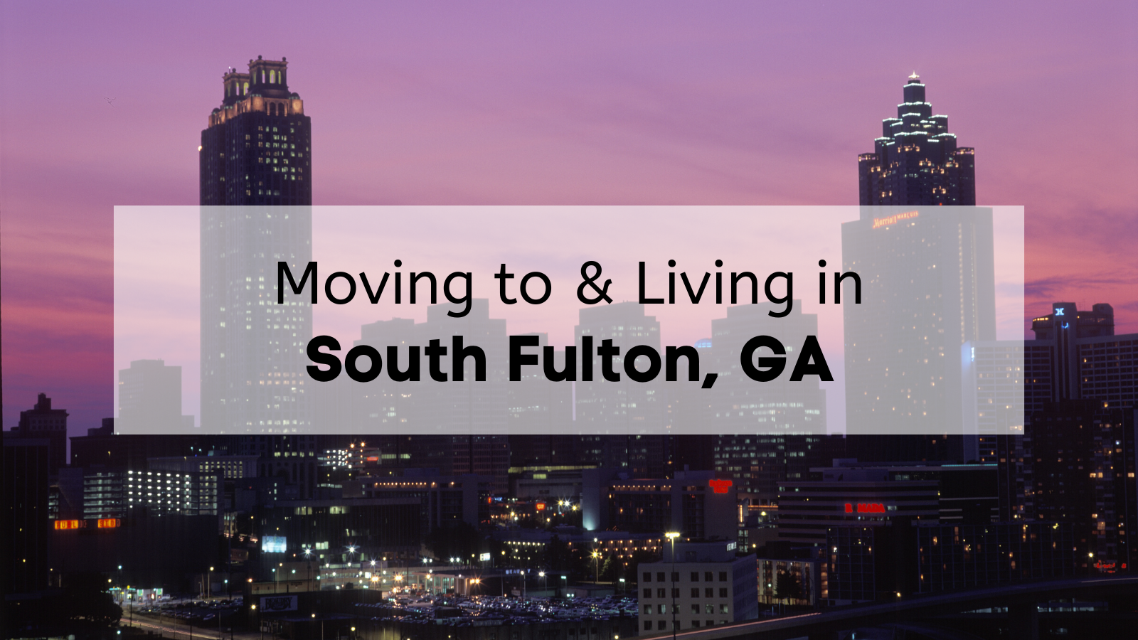 What you need to know before moving to South Fulton