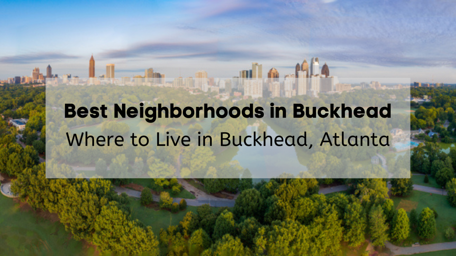 Buckhead Neighborhoods 😍 Find the Right Buckhead Neighborhood in