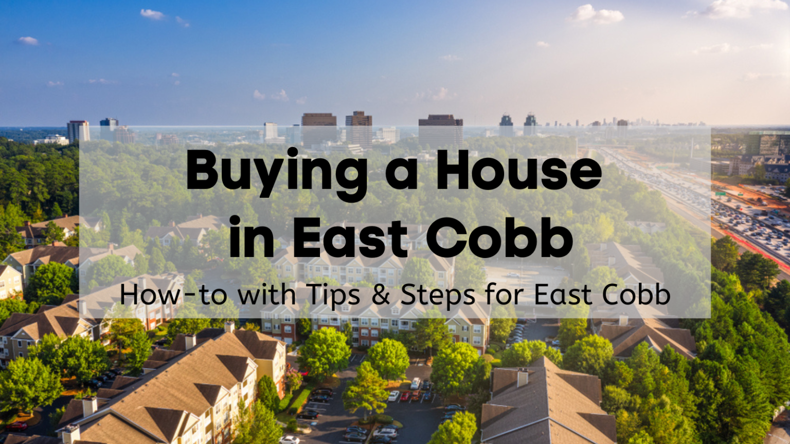Buying a House in East Cobb 🏡💲 Guide to East Cobb Real Estate & Homes