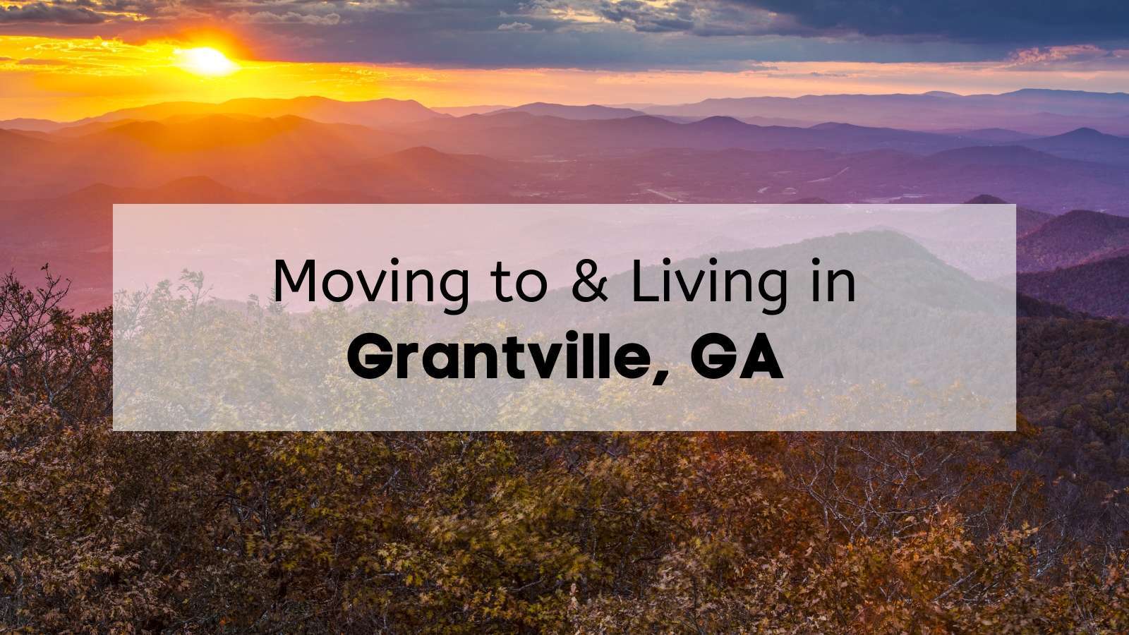 Living in Grantville | What to Know Before Moving