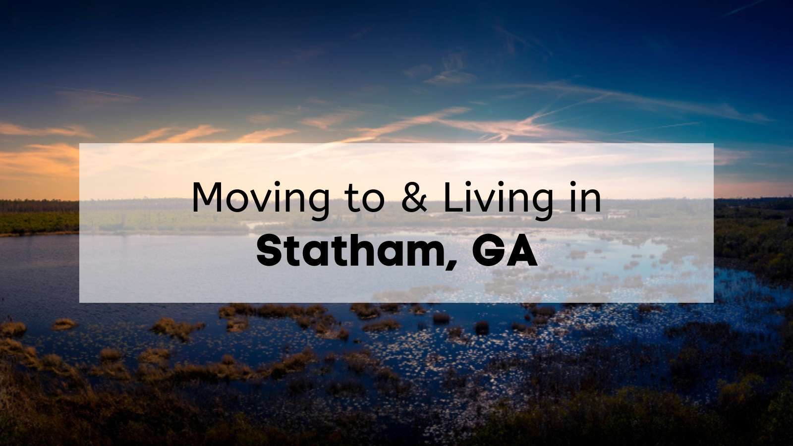 Living in Statham GA - What to Know Before Moving to Statham Georgia